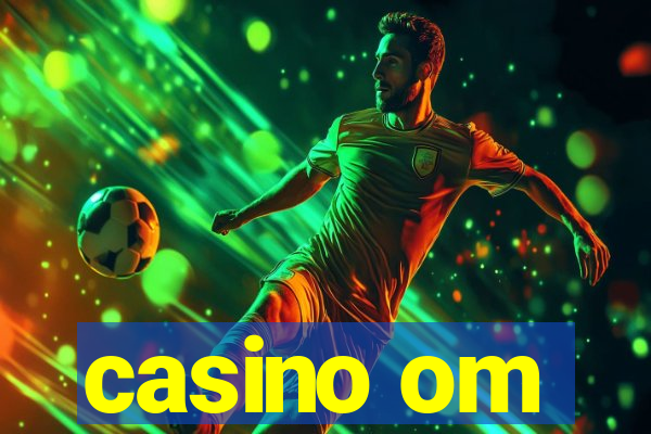 casino om