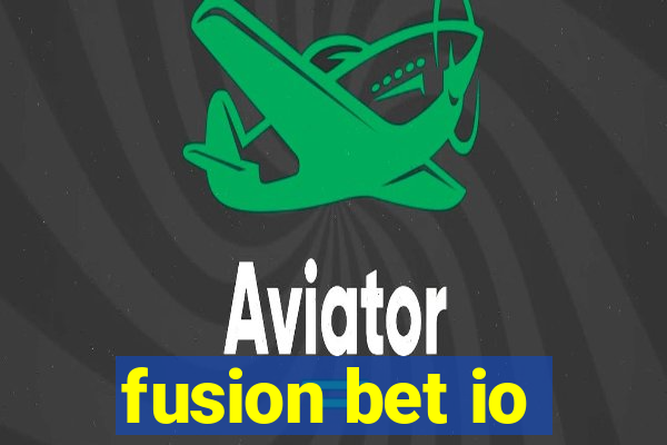 fusion bet io