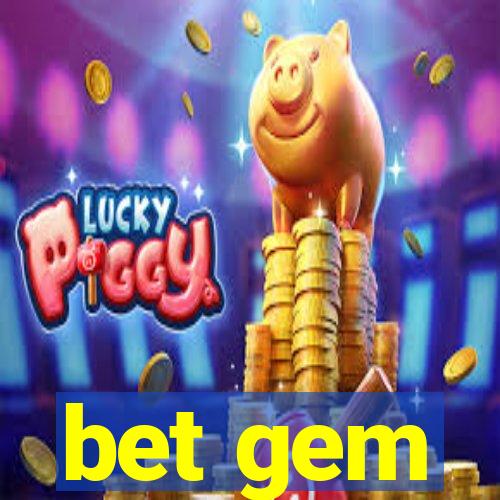 bet gem