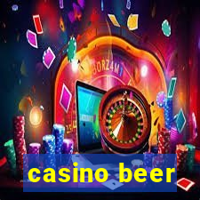 casino beer