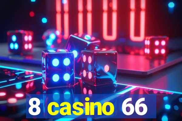 8 casino 66