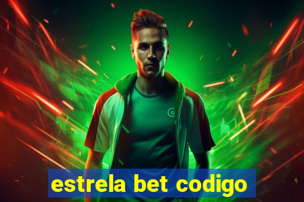 estrela bet codigo