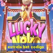 estrela bet codigo