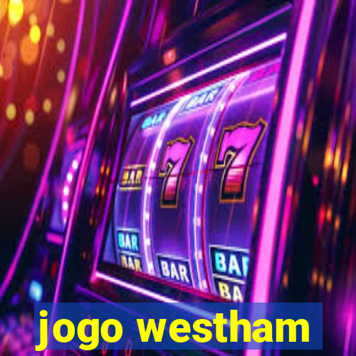 jogo westham