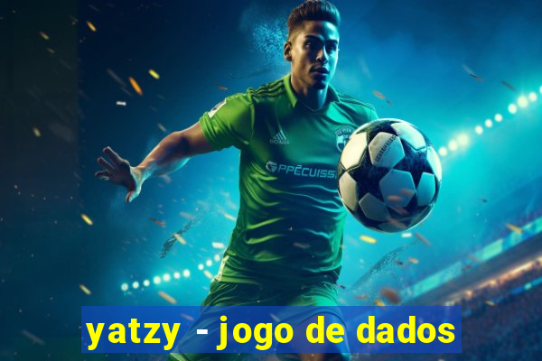 yatzy - jogo de dados