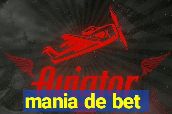 mania de bet