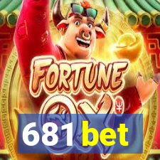 681 bet