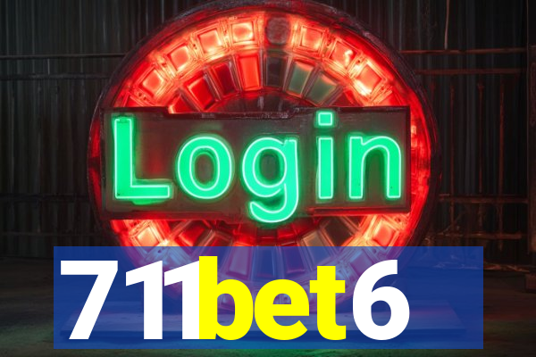 711bet6