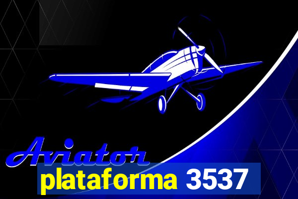 plataforma 3537