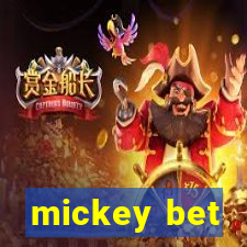 mickey bet