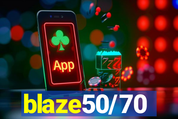 blaze50/70