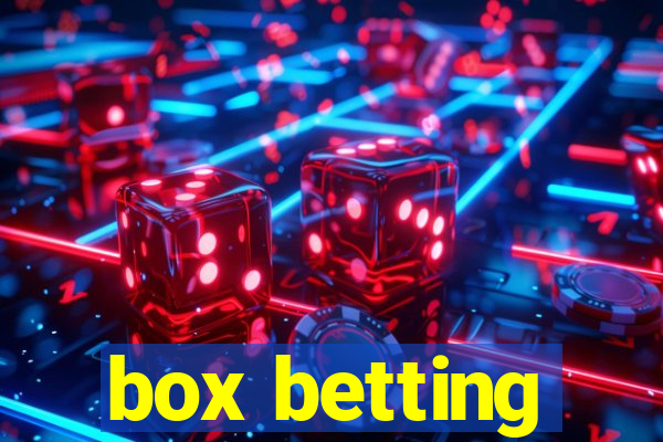 box betting