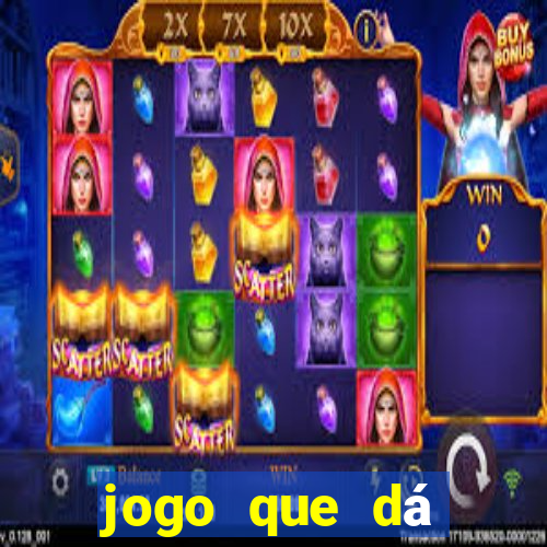 jogo que dá dinheiro grátis