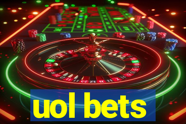 uol bets