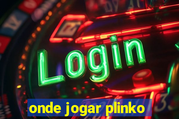 onde jogar plinko