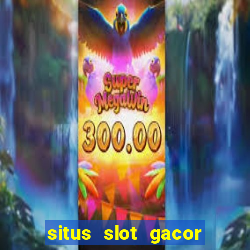 situs slot gacor gampang menang