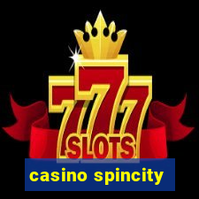 casino spincity