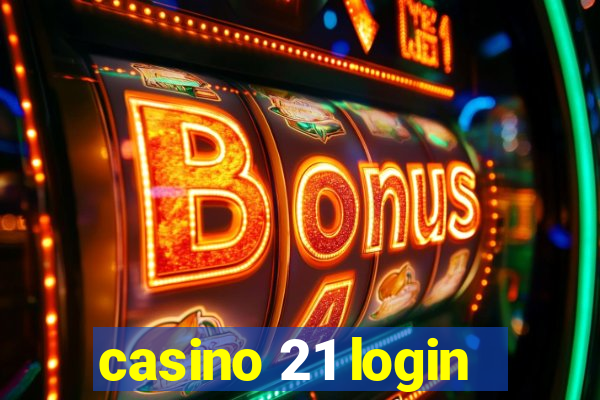 casino 21 login