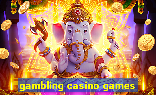 gambling casino games