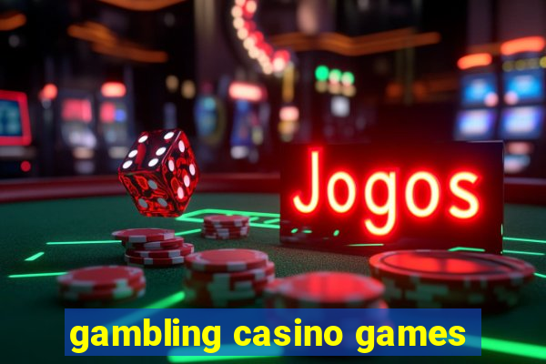 gambling casino games