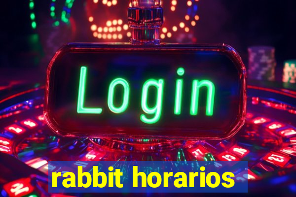 rabbit horarios