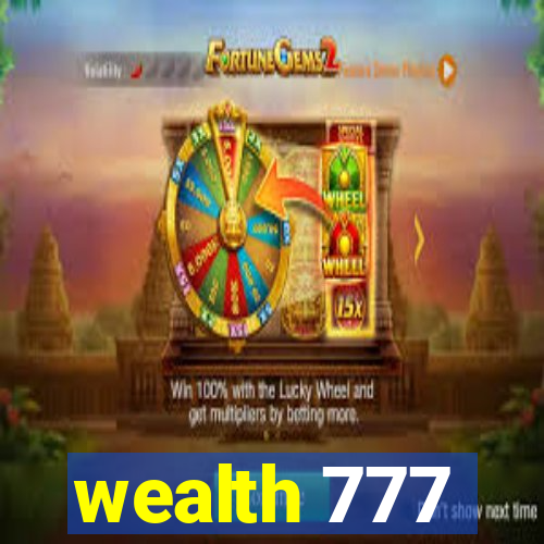 wealth 777