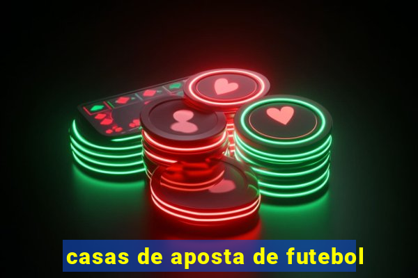 casas de aposta de futebol