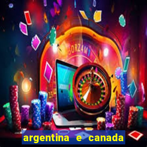 argentina e canada ao vivo