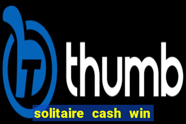 solitaire cash win real money gcash