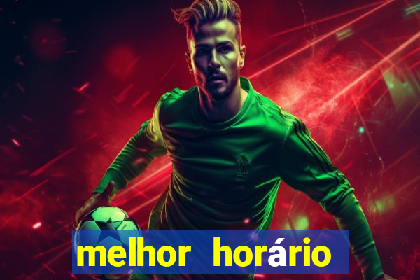 melhor horário para jogar fortune tiger