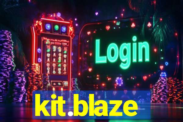 kit.blaze