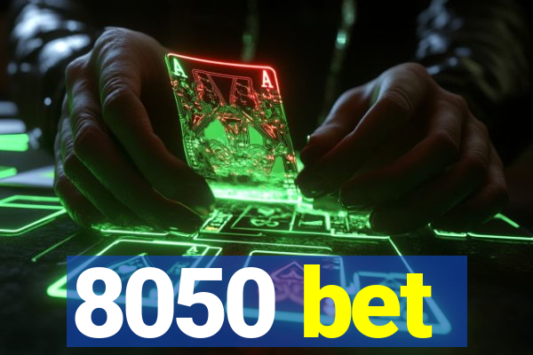 8050 bet