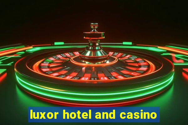 luxor hotel and casino