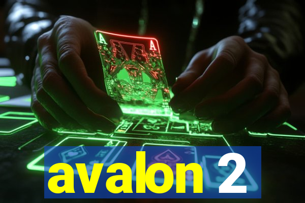 avalon 2