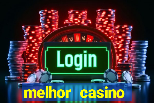 melhor casino online do brasil