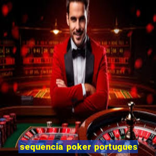 sequencia poker portugues