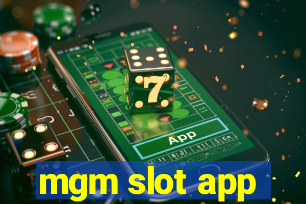 mgm slot app