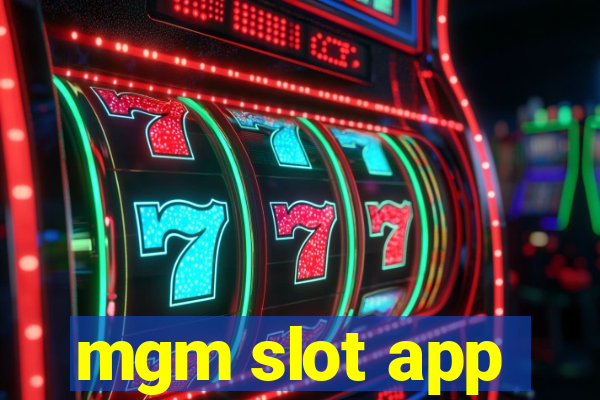 mgm slot app