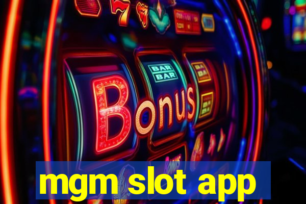 mgm slot app