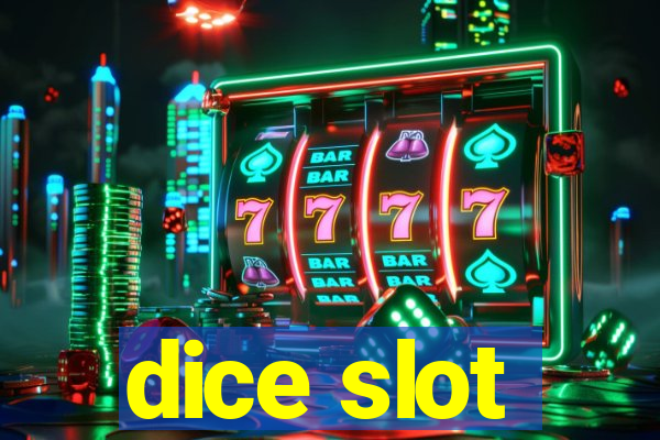 dice slot