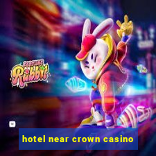 hotel near crown casino