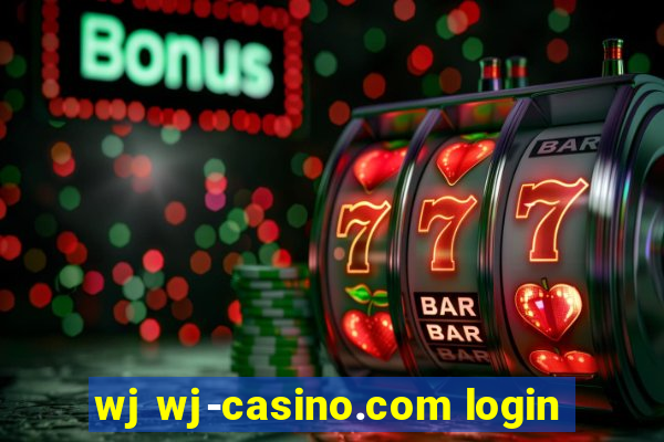 wj wj-casino.com login