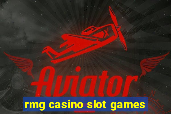 rmg casino slot games