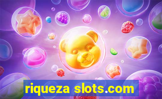 riqueza slots.com