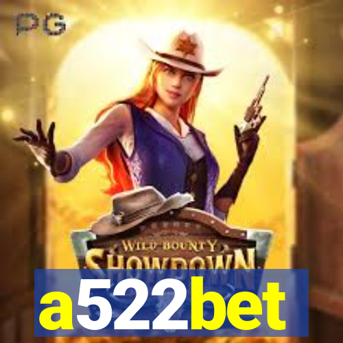 a522bet