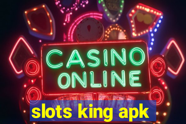 slots king apk