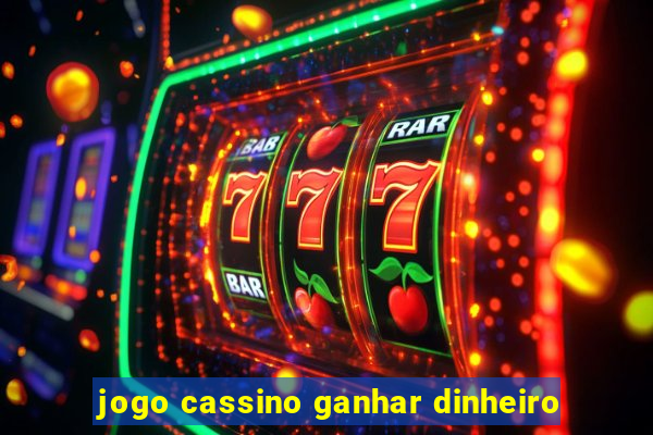 jogo cassino ganhar dinheiro