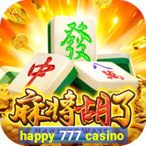 happy 777 casino