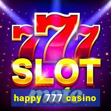 happy 777 casino