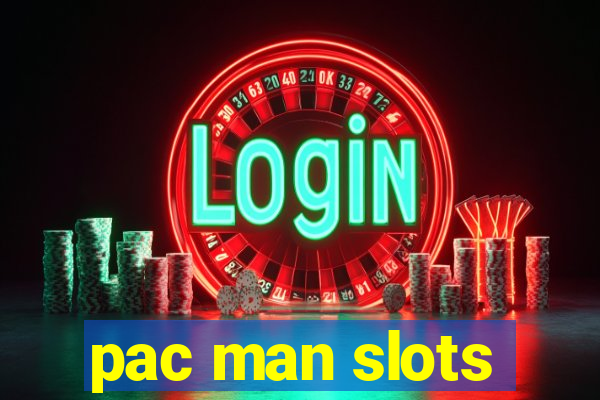 pac man slots